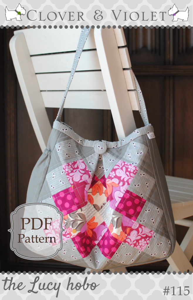 The Lucy Hobo Bag Pattern - Clover & Violet